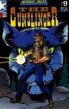 Heroic Tales Number 9 (The Gunslinger) by…