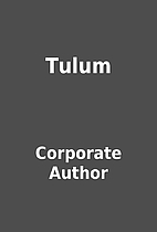 Tulum by Corporate Author