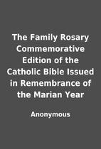 The Family Rosary Commemorative Edition of…
