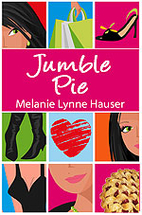 Jumble Pie: A Novel by Melanie Lynne Hauser