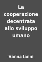La cooperazione decentrata allo sviluppo…