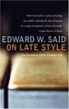 On Late Style: Music and Literature Against…