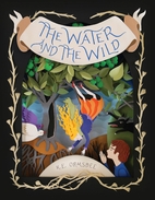 The Water and the Wild by K. E. Ormsbee