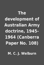 The development of Australian Army doctrine,…