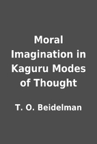 Moral Imagination in Kaguru Modes of Thought…
