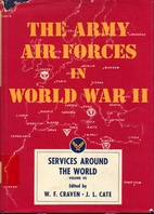 The Army Air Forces in World War II, Volume…