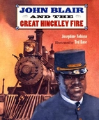 John Blair and the Great Hinckley Fire by…