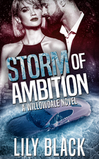 Storm of Ambition (Willowdale) by Lily Black