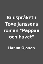 Bildspråket i Tove Janssons roman Pappan…