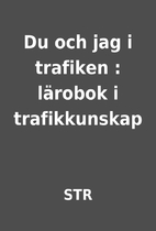 Du och jag i trafiken : lärobok i…