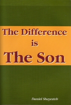 The Difference Is the Son by Daniel…