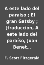 A este lado del paraíso ; El gran…