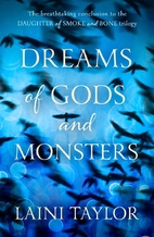 Dreams of Gods & Monsters by Laini Taylor