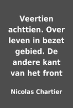 Veertien achttien. Over leven in bezet…