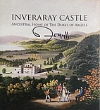 Inveraray Castle: Ancestral Home of the…