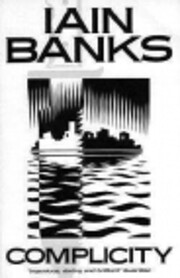Complicity by Iain Banks