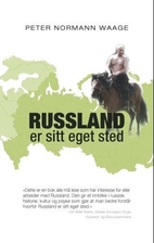 Russland er sitt eget sted : streker til et…