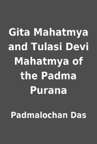 Gita Mahatmya and Tulasi Devi Mahatmya of…