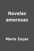 Novelas amorosas by Maria Zayas