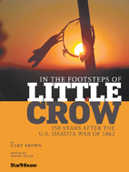 In the Footsteps of Little Crow by Curt…