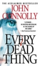 Every Dead Thing by John Connolly