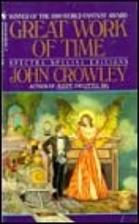 Great Work of Time by John Crowley