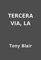 TERCERA VIA, LA by Tony Blair
