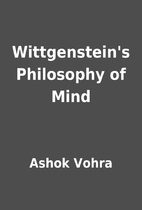 Wittgenstein's Philosophy of Mind by…