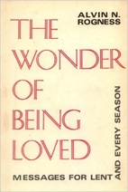 The wonder of being loved;: Messages for…