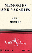 Memories and Vagaries by Axel Munthe