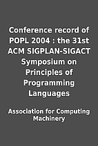 Conference record of POPL 2004 : the 31st…
