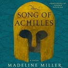 Song of Achilles by Madeline Miller