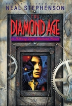 The Diamond Age: Or, a Young Lady's…