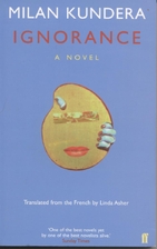 Ignorance by Milan Kundera