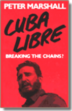 Cuba Libre: Breaking the Chains? by Peter H.…