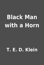 Black Man with a Horn by T. E. D. Klein