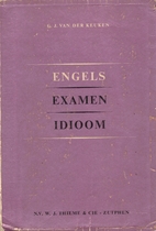 Engels examenidioom by G.J. van der Keuken