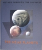 The Near Planets (Voyage Through the…