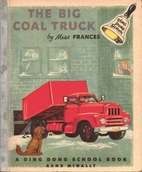 The Big Coal Truck (A Ding Dong School Book)…