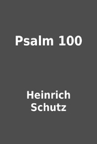 Psalm 100 by Heinrich Schutz