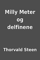 Milly Meter og delfinene by Thorvald Steen