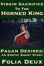 Virgin Sacrifice to the Horned King (Pagan…