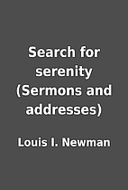 Search for serenity (Sermons and addresses)…