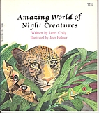 Amazing World of Night Creatures…