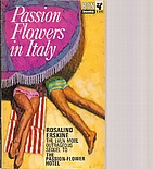 Passion Flowers in Italy by Roger Longrigg