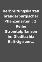 Verbreitungskarten branderburgischer…