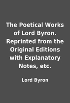 The Poetical Works of Lord Byron. Reprinted…
