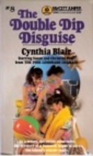 The Double-Dip Disguise by Cynthia Blair