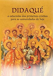 Didaqué by Os primeiros cristãos