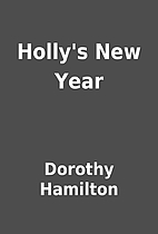 Holly's New Year by Dorothy Hamilton